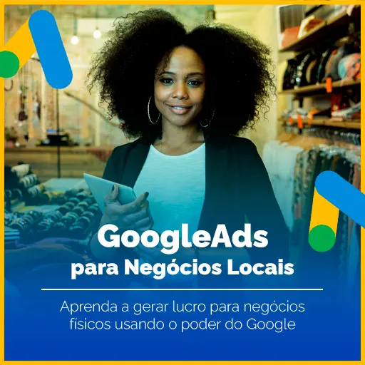 Curso Google Ads para Negócios Locais